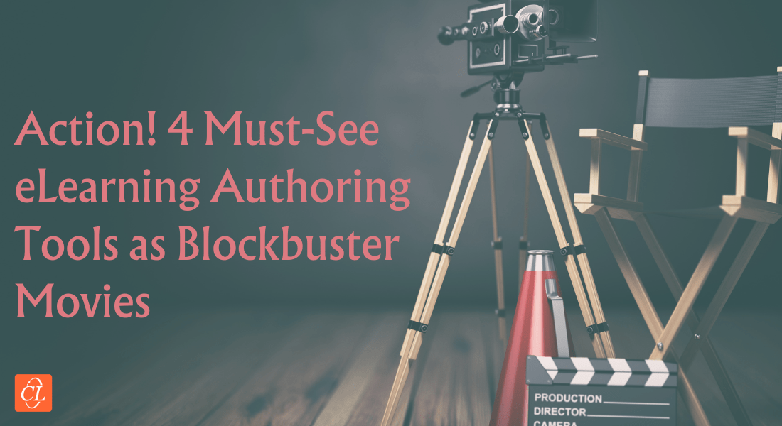  Lights, Camera, eLearning Authoring Tools! [4 Authoring Tools as Movies] 