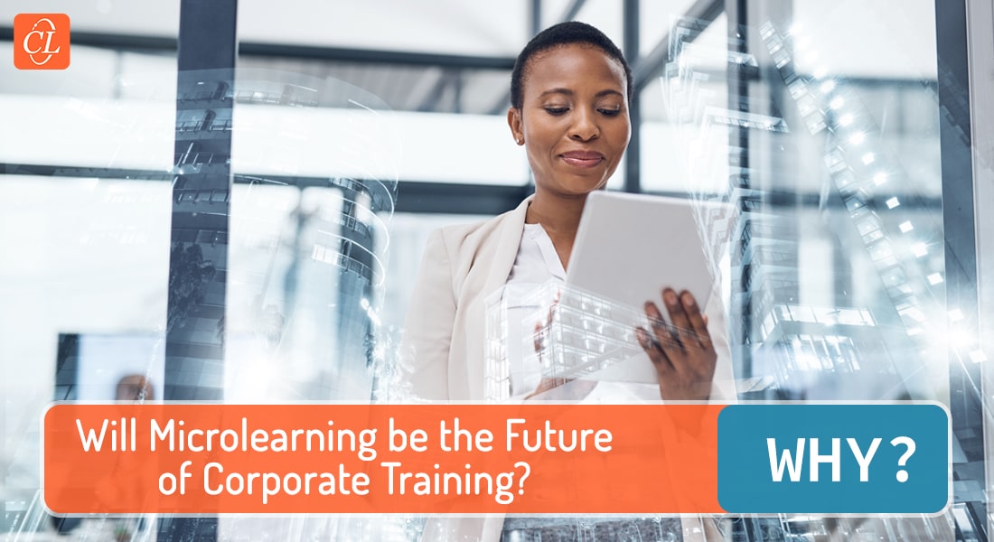  Why Is Microlearning the Future of Corporate Training? 